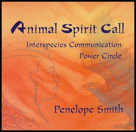 Animal Spirit Call CD by Penelope Smith